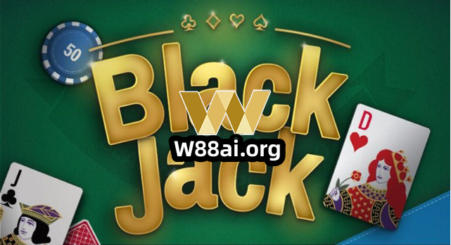 Các quy tắc cơ bản nhất của Blackjack-W88缩略图